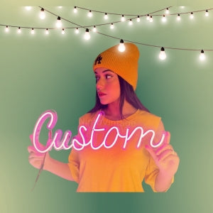 Custom Neon Sign